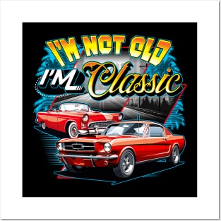 I'm Not Old I'm Classic Car Retro 80s 70s 60s 50s Old People Posters and Art